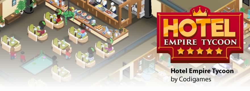 Hotel Empire Tycoon Produced By Codigames Mirabilia Net